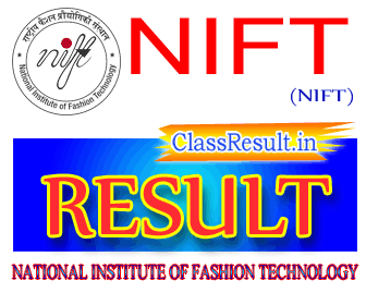 nift Result 2024 class BDes, MDes, BFTech, MFTech, MFM, Phd